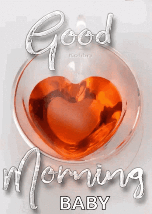Good Morning Baby Heart-shaped Drink GIF
