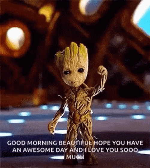 Good Morning Beautiful Groot GIF