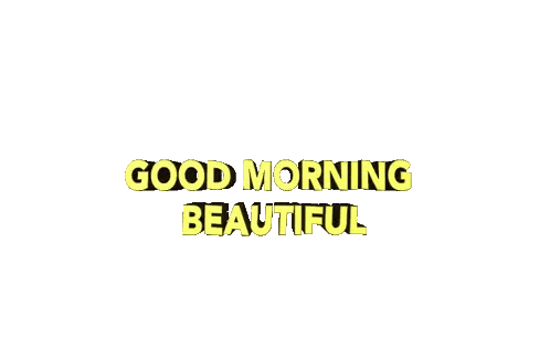 Good Morning Beautiful Sign