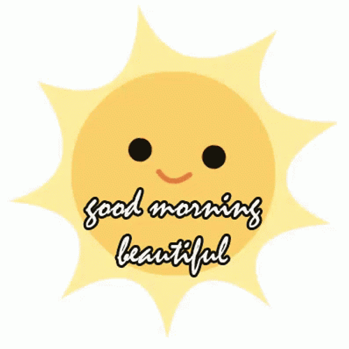Good Morning Beautiful Sun GIF