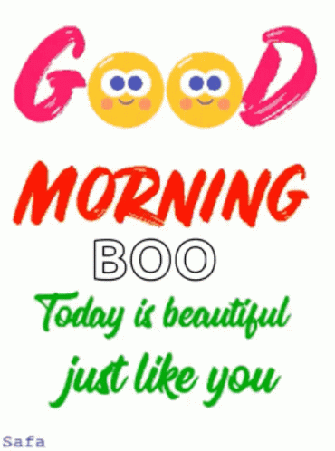 Good Morning Boo and Beautiful Today