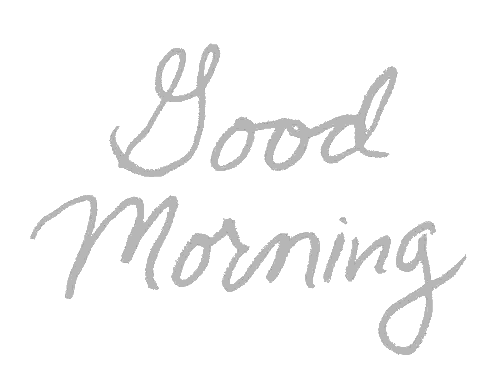 Good Morning Cursive Text