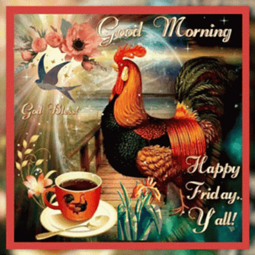 Good Morning Friday Y'all Coffee Rooster GIF