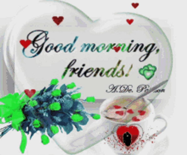 Good Morning Friends Roses Heart Coffee Love GIF 