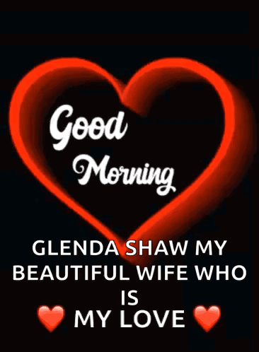 Good Morning Glenda Shaw Heart