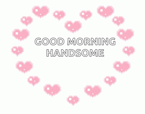 Good Morning Handsome Greeting Card GIF