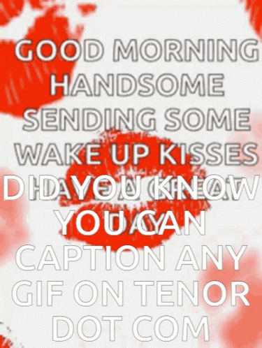 Good Morning Handsome Wake Up Kisses GIF