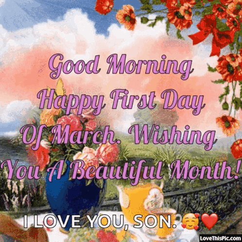 Good Morning Happy First Day Of March Wishing You A Beautiful Month GIF