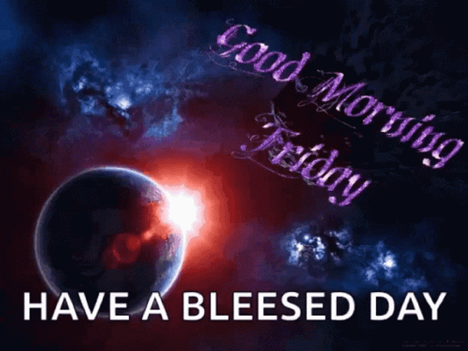 Good Morning Happy Friday Outer Space GIF
