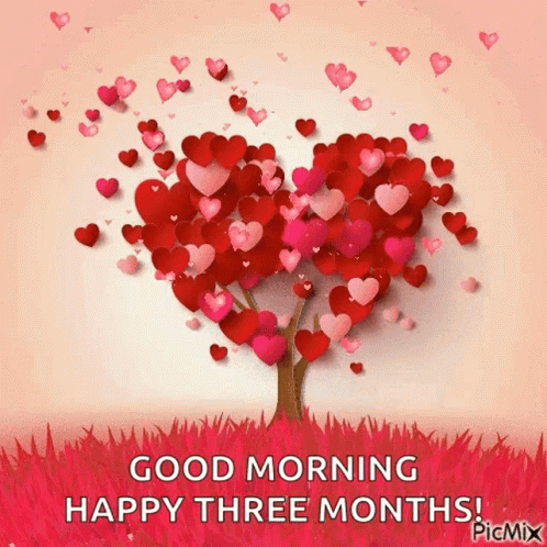 Good Morning Happy Three Months Heart Tree