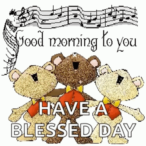 Bear Singing Good Morning Have A Blessed Day GIF