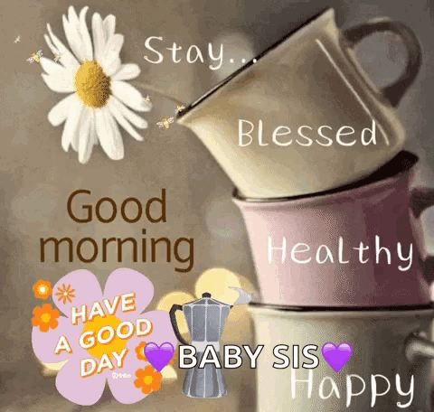 Good Morning Have A Blessed Day Baby Sis GIF
