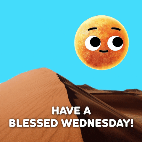 Good Morning Have A Blessed Day Dunes Wednesday GIF