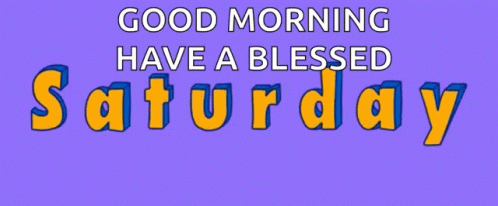 Good Morning Have a Blessed Saturday on Purple Background