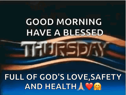 Good Morning Have a Blessed Thursday