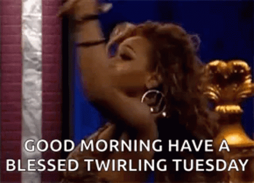 Good Morning Have Blessed Twirling Tuesday GIF