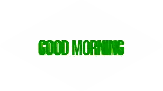 Good Morning in Green Letters