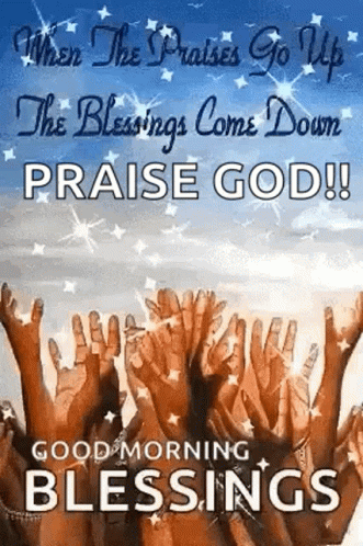 Good Morning Praise God Inspirational Blessings GIF