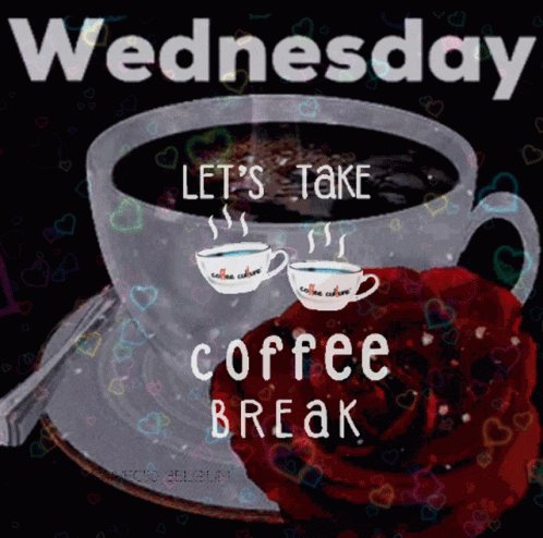 Good Morning It's Wednesday Coffee Break GIF