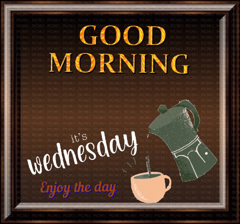Good Morning It's Wednesday Poster GIF
