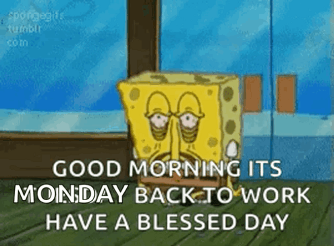 Good Morning Its Monday Monday Back To Work GIF