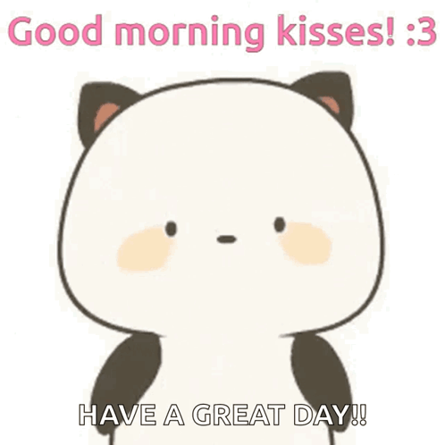 Good Morning Kisses Have A Great Day GIF
