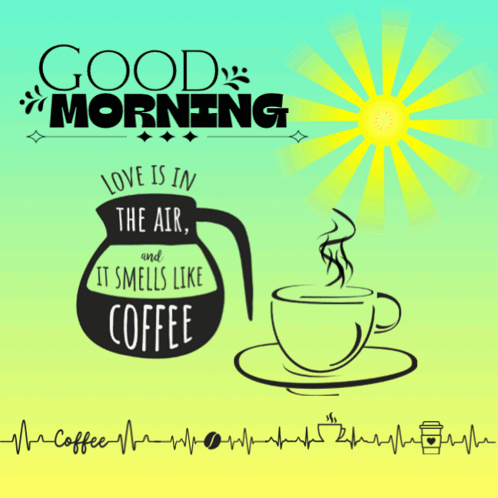 Good Morning Love Is In The Air Poster GIF