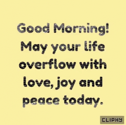 Good Morning May Your Life Overflow