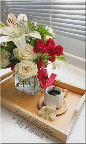 Good Morning My Friend Flowers And Coffee GIF