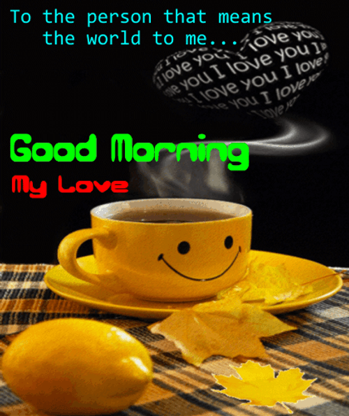 Good Morning My Love Coffee Cup GIF