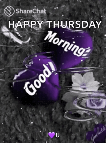 Good Morning My Love Happy Thursday Sam Sweetest Day