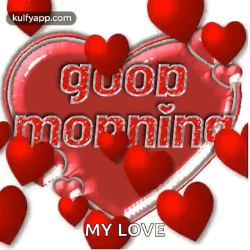 Good Morning My Love Heart