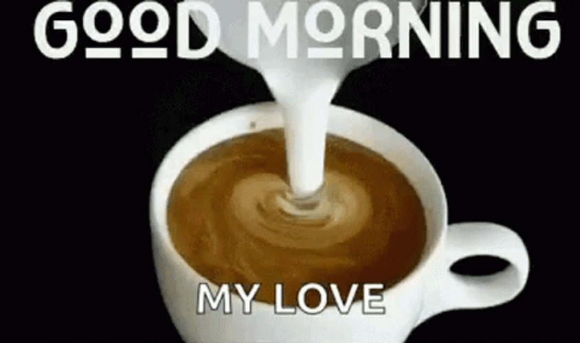 Good Morning My Love Pouring Latte GIF