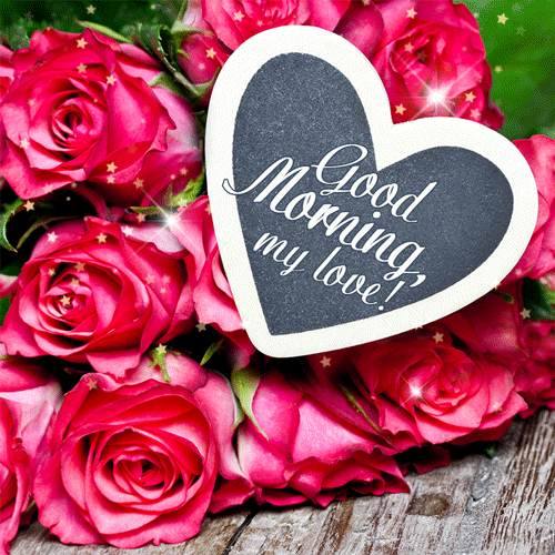Good Morning My Love Roses Greeting GIF
