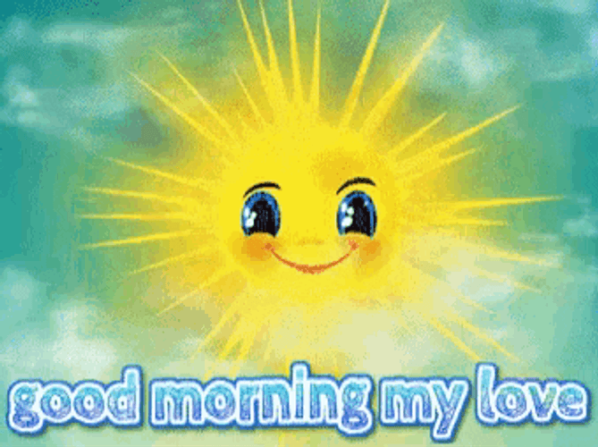Good Morning My Love Sun Smile GIF