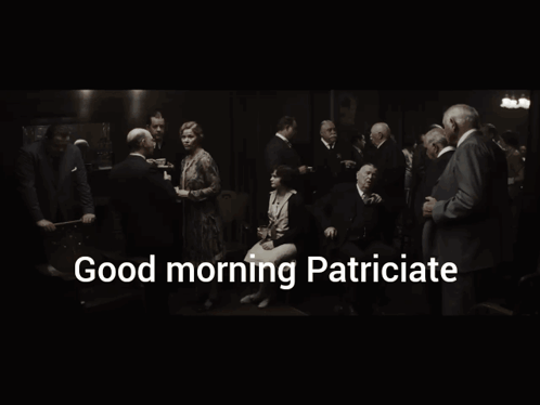 Good Morning Patriciate Group GIF