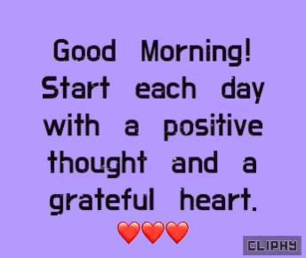 Good Morning Positive Thought Grateful Heart