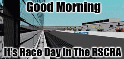 Good Morning Race Day in Rscra Sign