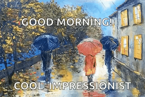 Good Morning Rainy Day Cool Impressionist GIF