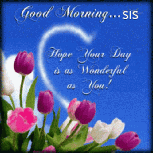 Good Morning Sis GIF