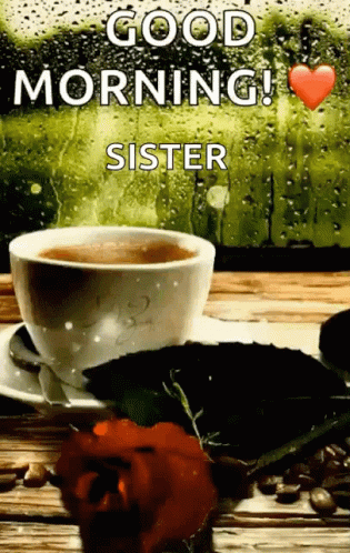 Good Morning Sister With Coffee And Roses GIF