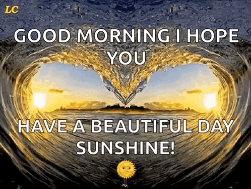 Good Morning Sunshine Beautiful Day GIF