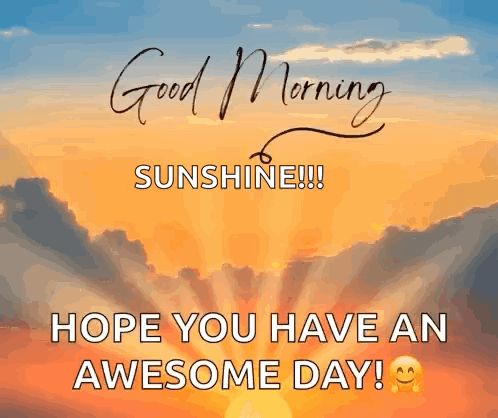 Good Morning Sunshine