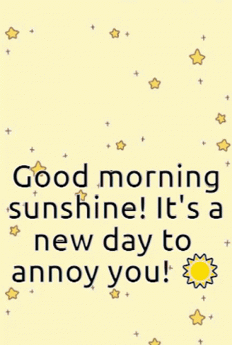 Good Morning Sunshine