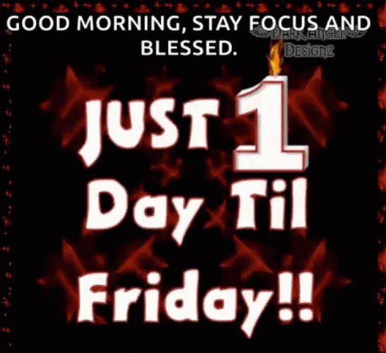 Good Morning Thursday Funny One Day Till Friday GIF