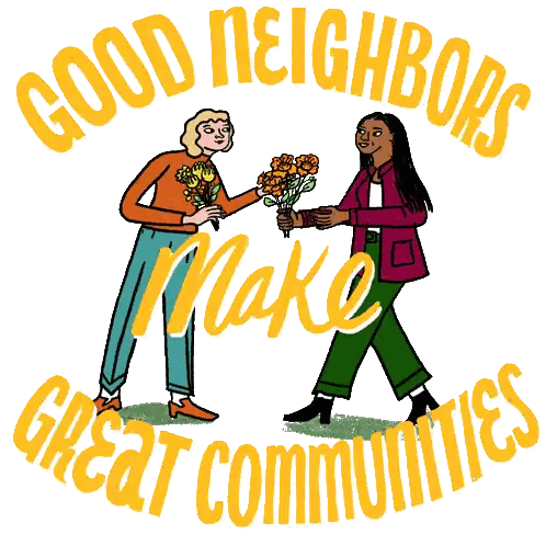 Good Neighbors Make Great Communities Poster