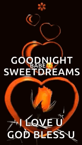 Good Night Babe Sweet Dreams I Love You