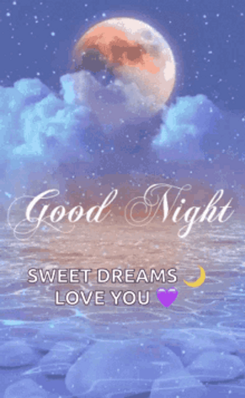 Good Night I Love You Moon Sweet Dreams GIF