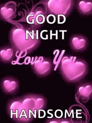 Good Night Love You Handsome Pink Hearts GIF