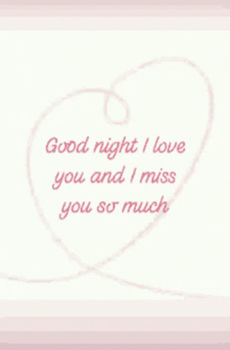 Good Night Love You Miss You Greeting Heart GIF
